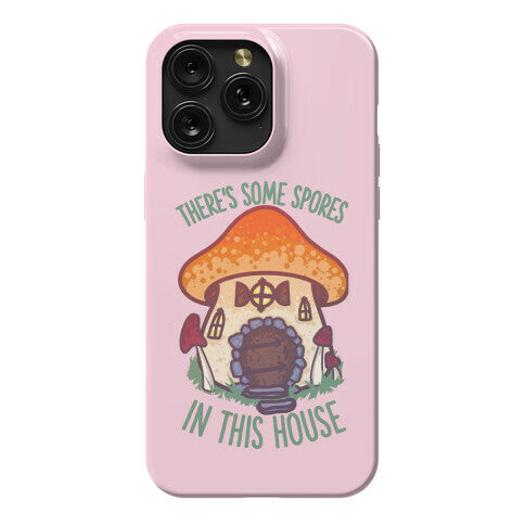 There's Some Spores in this House WAP Phone Case