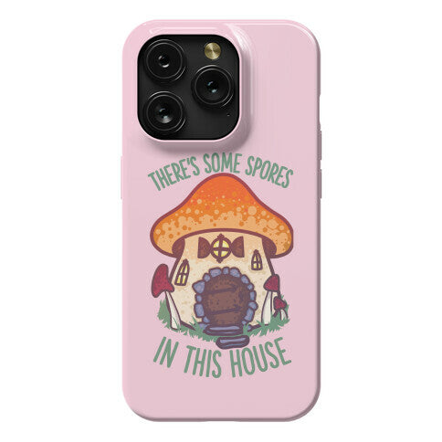 There's Some Spores in this House WAP Phone Case