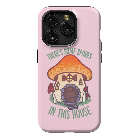 There's Some Spores in this House WAP Phone Case