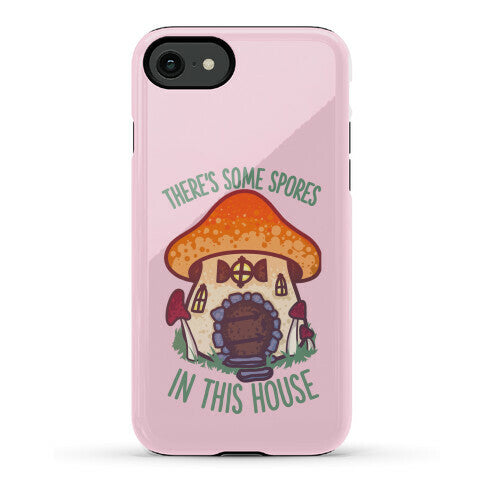 There's Some Spores in this House WAP Phone Case
