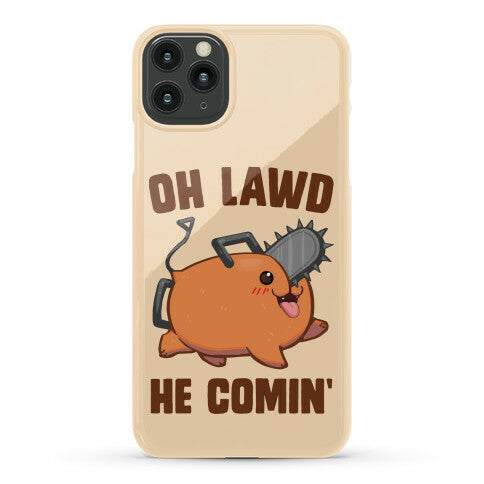 Oh Lawd He Comin' Pochita Phone Case