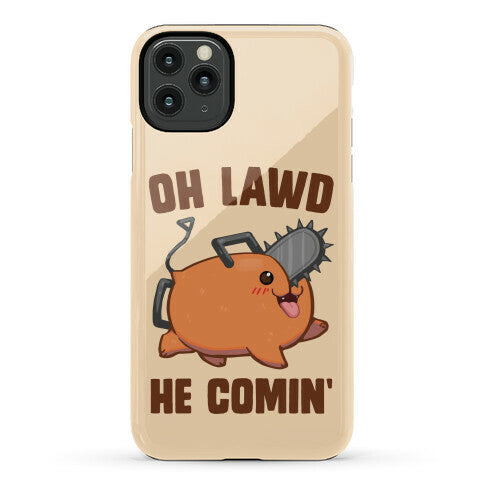 Oh Lawd He Comin' Pochita Phone Case