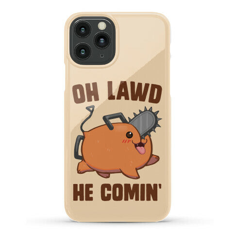 Oh Lawd He Comin' Pochita Phone Case