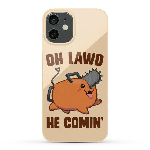 Oh Lawd He Comin' Pochita Phone Case