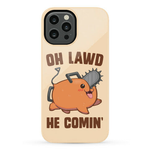 Oh Lawd He Comin' Pochita Phone Case