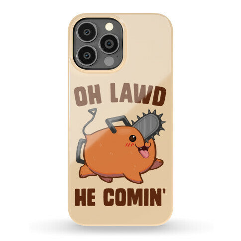 Oh Lawd He Comin' Pochita Phone Case