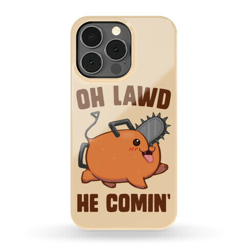 Oh Lawd He Comin' Pochita Phone Case