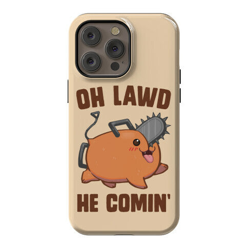 Oh Lawd He Comin' Pochita Phone Case