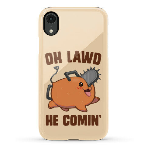 Oh Lawd He Comin' Pochita Phone Case