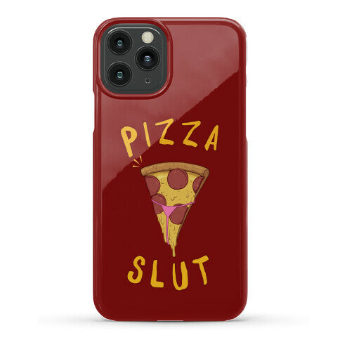 Pizza Slut Phone Case