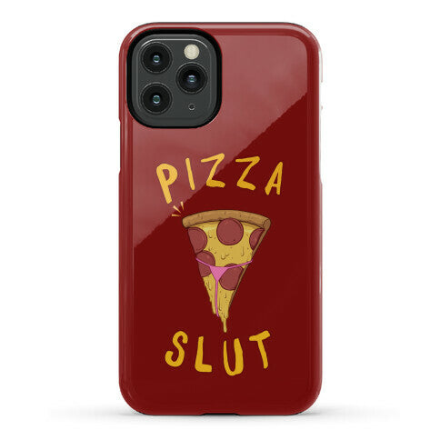 Pizza Slut Phone Case