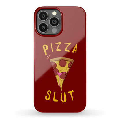 Pizza Slut Phone Case