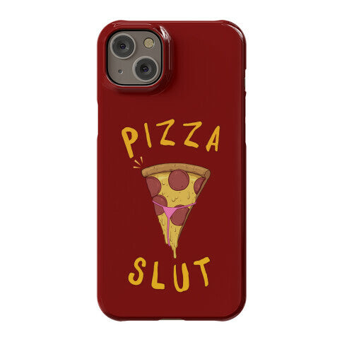 Pizza Slut Phone Case