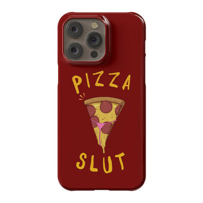Pizza Slut Phone Case