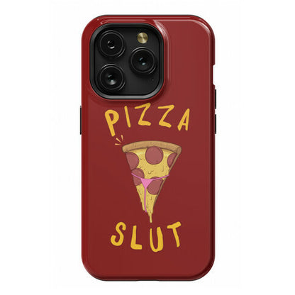 Pizza Slut Phone Case