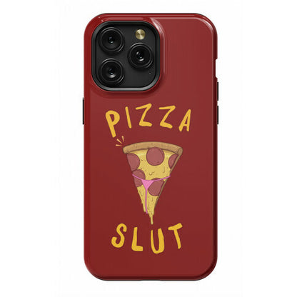 Pizza Slut Phone Case