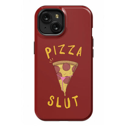 Pizza Slut Phone Case