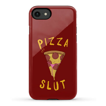 Pizza Slut Phone Case