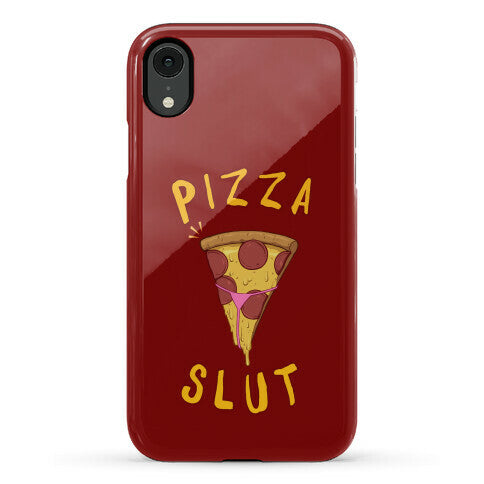 Pizza Slut Phone Case