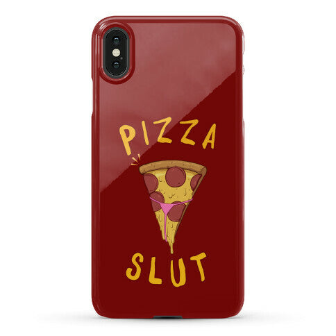 Pizza Slut Phone Case