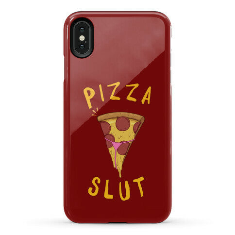 Pizza Slut Phone Case