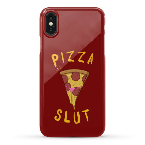 Pizza Slut Phone Case
