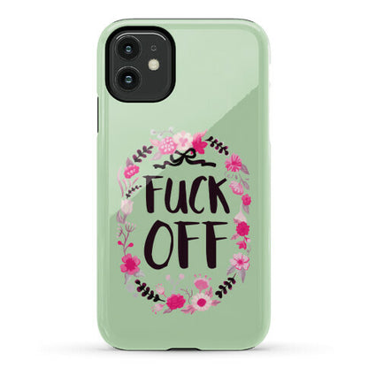 Floral Fuck Off Phone Case