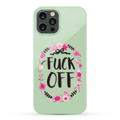 Floral Fuck Off Phone Case