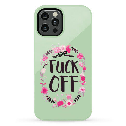 Floral Fuck Off Phone Case