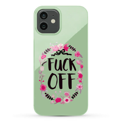 Floral Fuck Off Phone Case