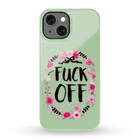 Floral Fuck Off Phone Case
