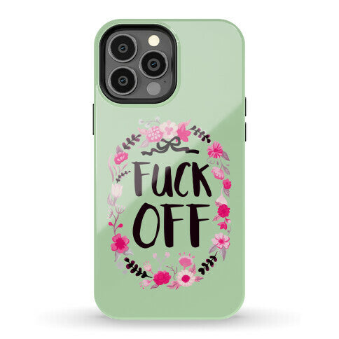 Floral Fuck Off Phone Case