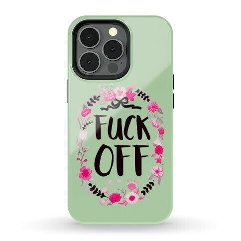 Floral Fuck Off Phone Case