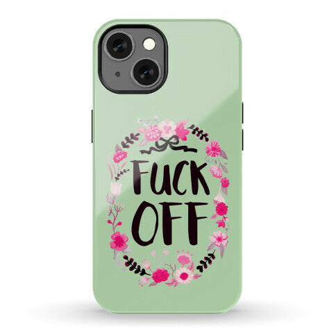 Floral Fuck Off Phone Case