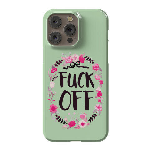 Floral Fuck Off Phone Case