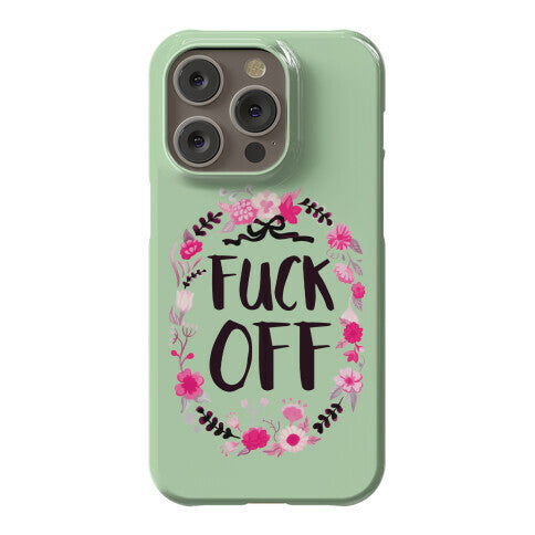 Floral Fuck Off Phone Case