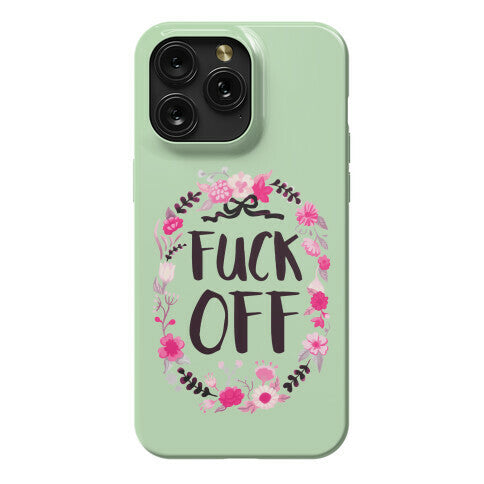 Floral Fuck Off Phone Case