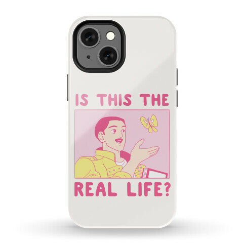 Is This the Real Life Phone Case