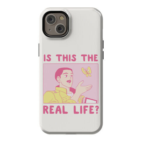 Is This the Real Life Phone Case