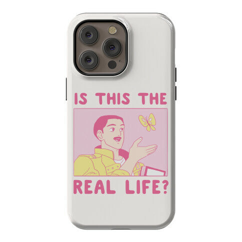 Is This the Real Life Phone Case