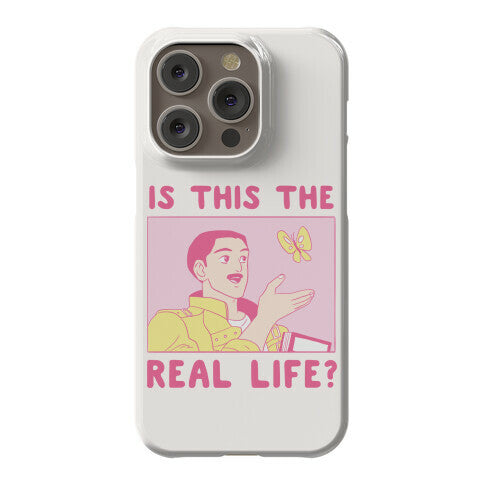 Is This the Real Life Phone Case