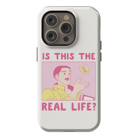 Is This the Real Life Phone Case