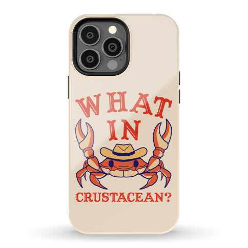 What In Crustacean? Phone Case