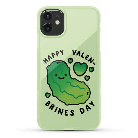 Happy Valen-Brines Day Phone Case