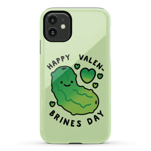 Happy Valen-Brines Day Phone Case