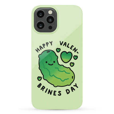 Happy Valen-Brines Day Phone Case