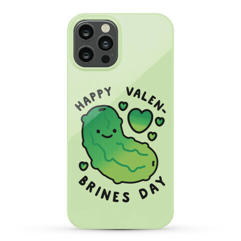 Happy Valen-Brines Day Phone Case