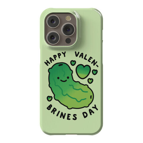 Happy Valen-Brines Day Phone Case