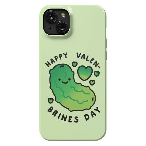 Happy Valen-Brines Day Phone Case