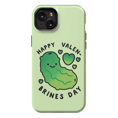 Happy Valen-Brines Day Phone Case